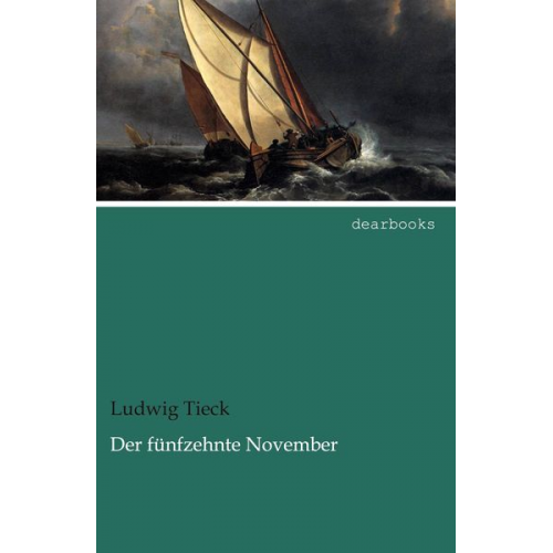 Ludwig Tieck - Der fünfzehnte November