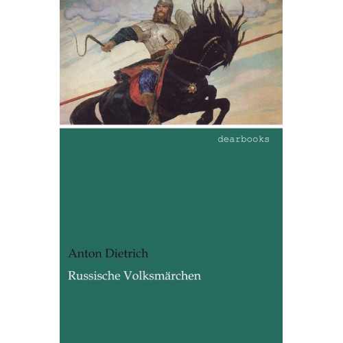 Anton Dietrich - Russische Volksmärchen