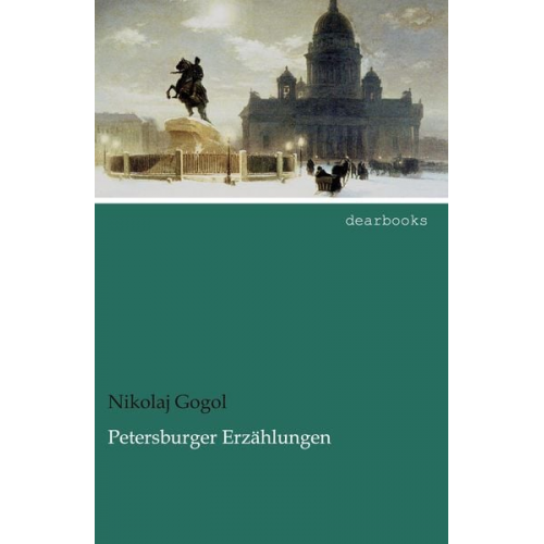 Nikolaj Wassiljewitsch Gogol - Petersburger Erzählungen
