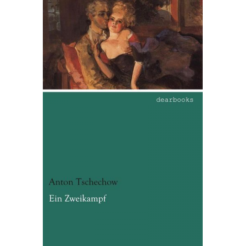 Anton Pawlowitsch Tschechow - Ein Zweikampf