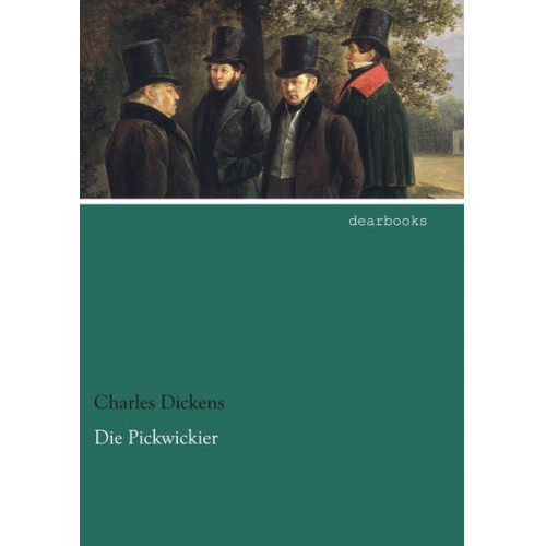 Charles Dickens - Die Pickwickier