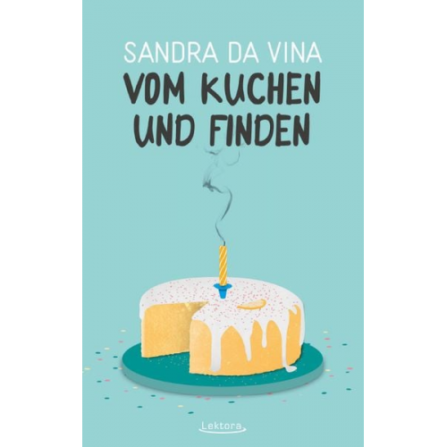 Sandra Da Vina - Vom Kuchen und Finden
