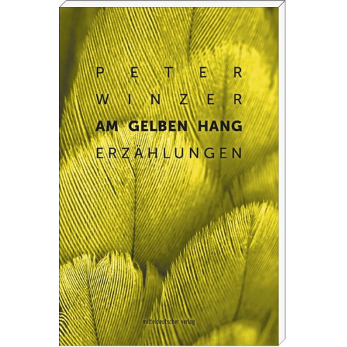 Peter Winzer - Am gelben Hang
