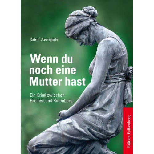 Katrin Steengrafe - Wenn du noch eine Mutter hast