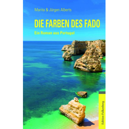 Marita Alberts Jürgen Alberts - Die Farben des Fado