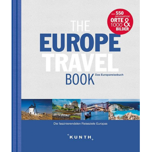 KUNTH Verlag GmbH & Co. KG - The Europe Travel Book