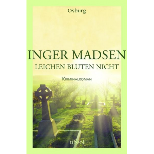 Inger Madsen - Leichen bluten nicht