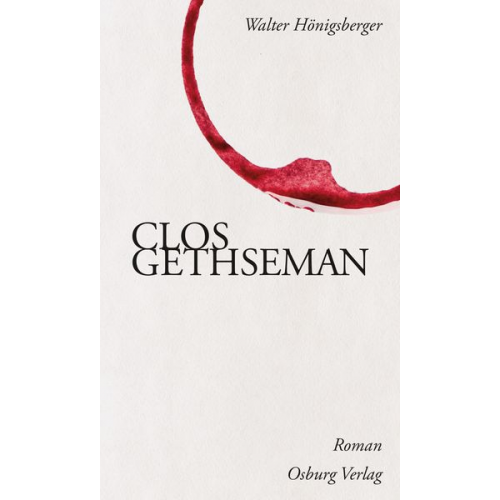 Walter Hönigsberger - Clos Gethseman