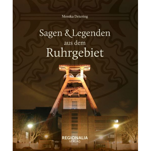 Monika Detering - Sagen und Legenden aus dem Ruhrgebiet