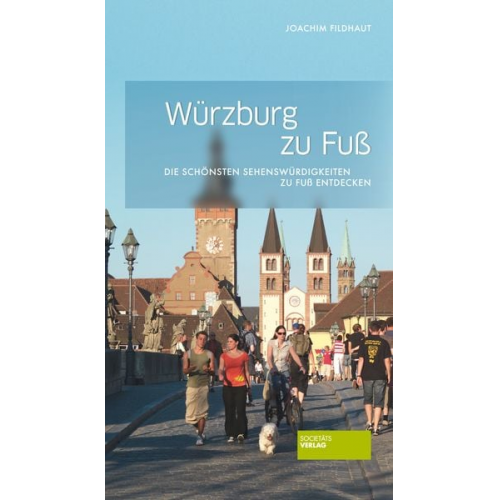 Joachim Fildhaut - Würzburg zu Fuß