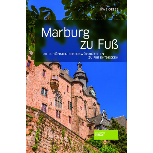 Uwe Geese - Marburg zu Fuß