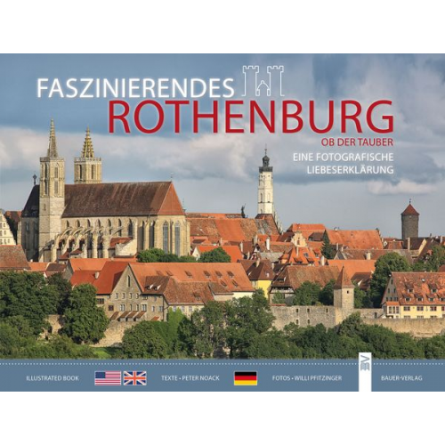 Willi Pfitzinger Peter Noack - Faszinierendes Rothenburg ob der Tauber