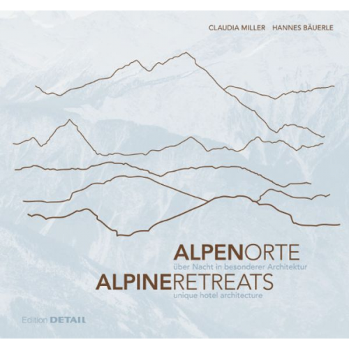 Hannes Bäuerle Claudia Miller - AlpenOrte/AlpineRetreats