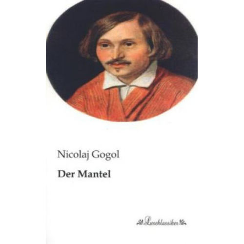 Nicolaj Gogol - Der Mantel