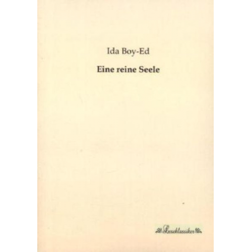 Ida Boy-Ed - Eine reine Seele