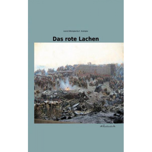 Leonid Nikolajewitsch Andrejew - Das rote Lachen