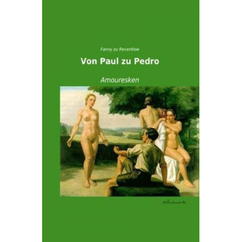 Fanny zu Reventlow - Von Paul zu Pedro