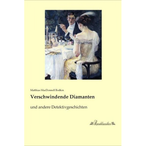 Matthias MacDonnell Bodkin - Verschwindende Diamanten