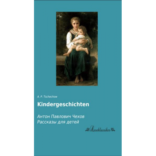 A. P. Tschechow - Kindergeschichten