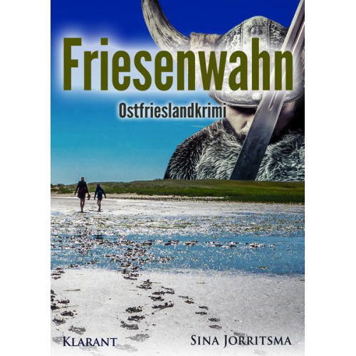 Sina Jorritsma - Friesenwahn. Ostfrieslandkrimi