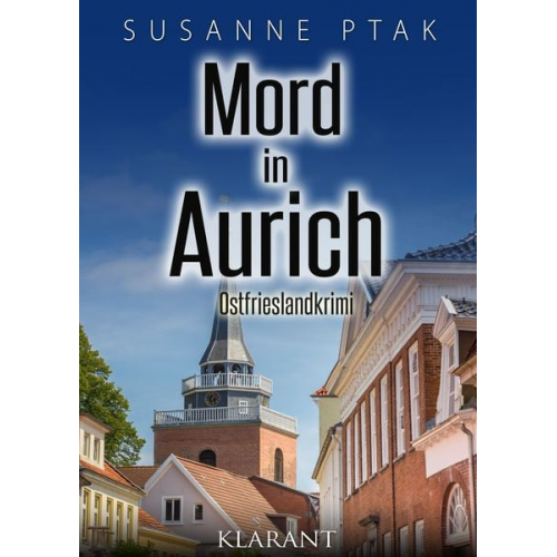 Susanne Ptak - Mord in Aurich. Ostfrieslandkrimi