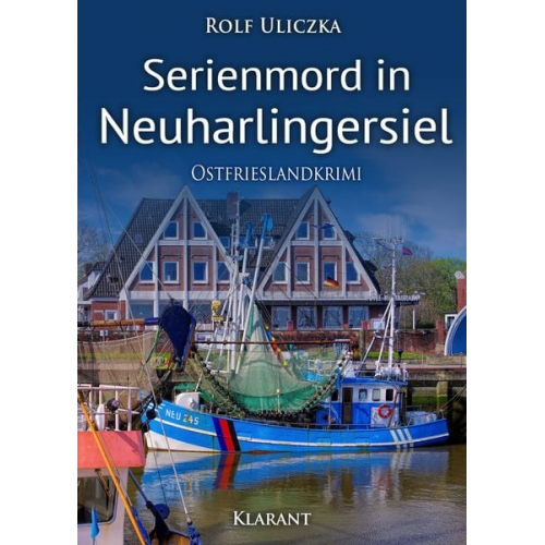 Rolf Uliczka - Serienmord in Neuharlingersiel. Ostfrieslandkrimi