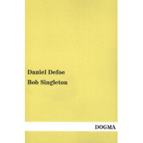 Daniel Defoe - Bob Singleton