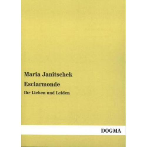 Maria Janitschek - Esclarmonde