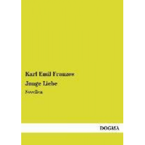 Karl Emil Franzos - Junge Liebe