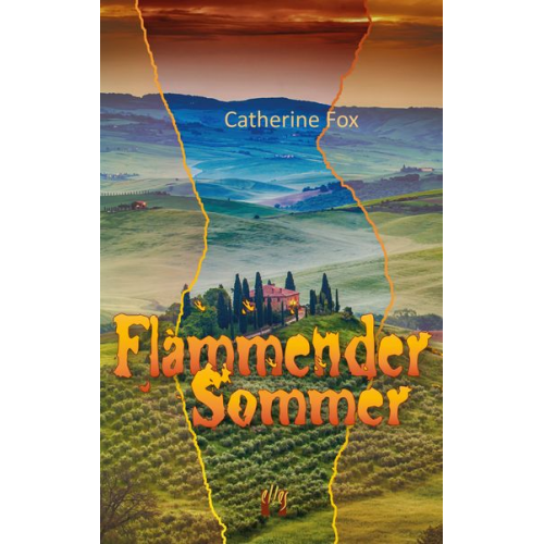 Catherine Fox - Flammender Sommer