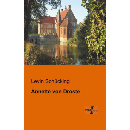 Levin Schücking - Annette von Droste