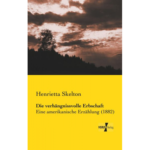 Henrietta Skelton - Die verhängnissvolle Erbschaft