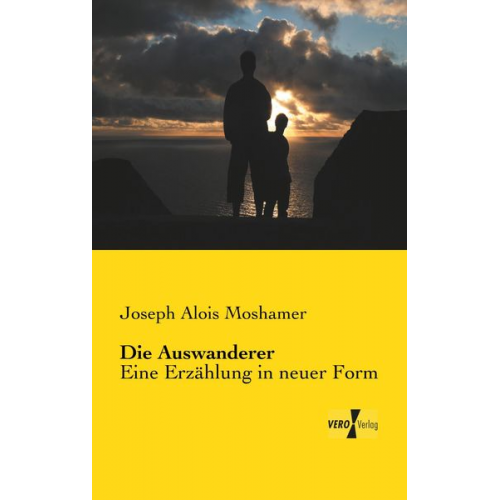 Joseph Alois Moshamer - Die Auswanderer