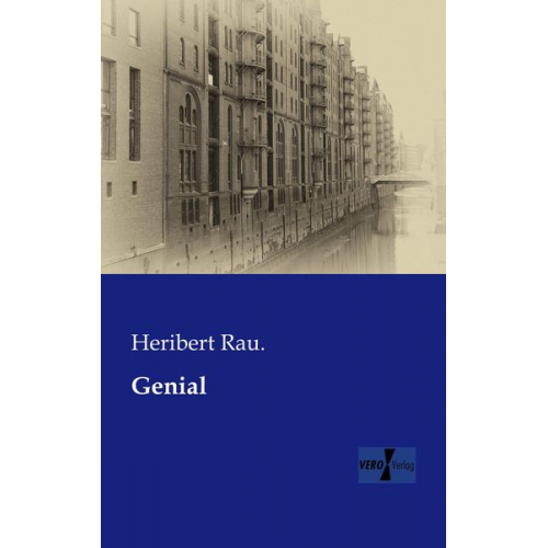 Heribert Rau. - Genial