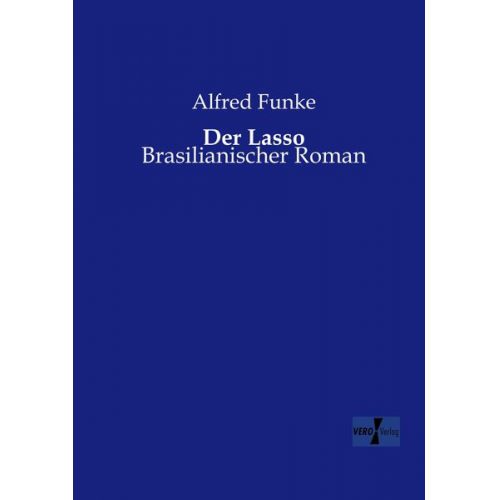 Alfred Funke - Der Lasso