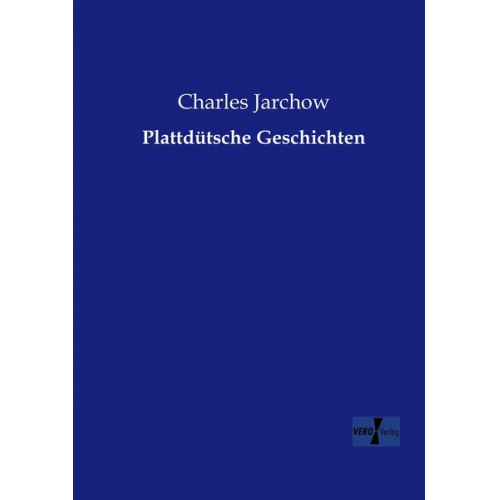 Charles Jarchow - Plattdütsche Geschichten