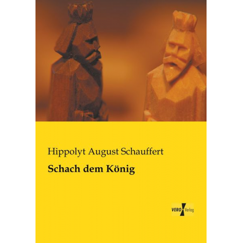 Hippolyt August Schauffert - Schach dem König