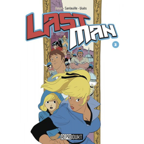 Balak Michaël Sanlaville Bastien Vivès - LastMan / LastMan 3