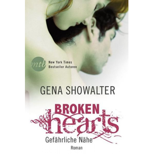 Gena Showalter - Broken Hearts - Gefährliche Nähe