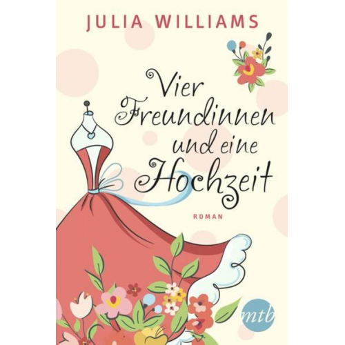 Julia Williams - Vier Freundinnen und eine Hochzeit