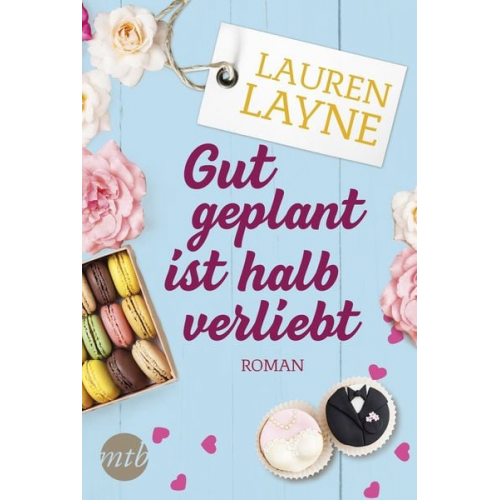 Lauren Layne - Gut geplant ist halb verliebt