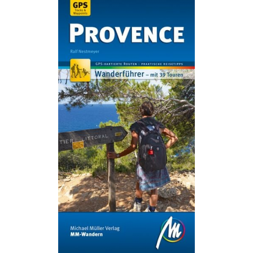 Ralf Nestmeyer - Provence MM-Wandern Wanderführer Michael Müller Verlag