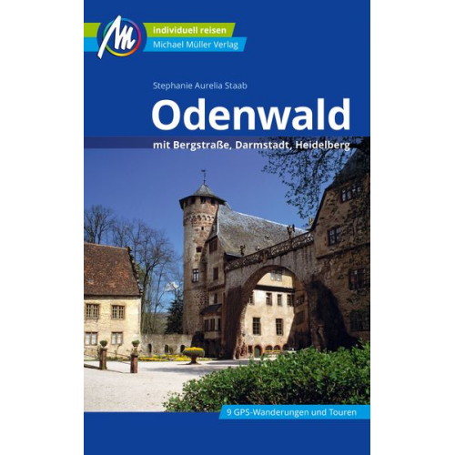 Stephanie Aurelia Staab - Odenwald Reiseführer Michael Müller Verlag