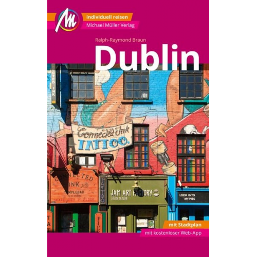 Ralph-Raymond Braun - Dublin MM-City Reiseführer Michael Müller Verlag