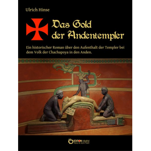 Ulrich Hinse - Das Gold der Andentempler