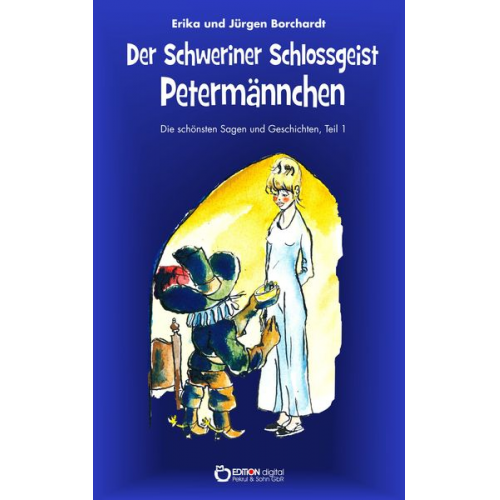 Erika Borchardt Jürgen Borchardt - Der Schweriner Schlossgeist Petermännchen