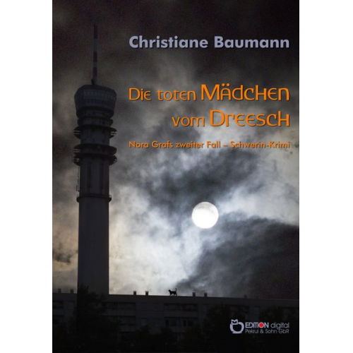 Christiane Baumann - Die toten Mädchen vom Dreesch