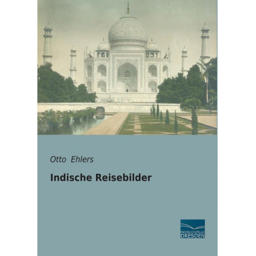 Otto Ehlers - Indische Reisebilder