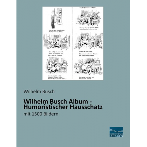 Wilhelm Busch - Wilhelm Busch Album - Humoristischer Hausschatz