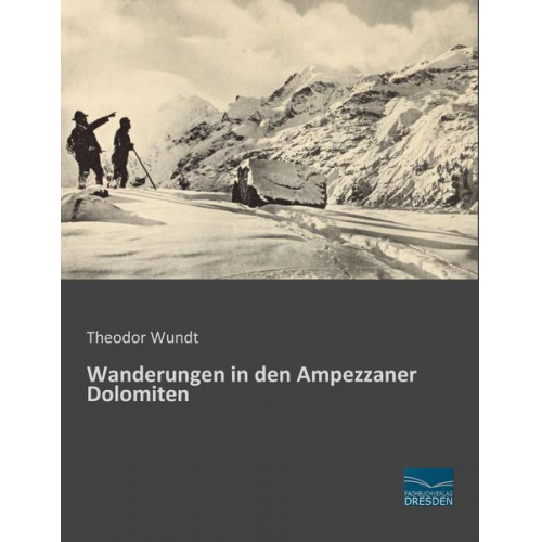 Theodor Wundt - Wanderungen in den Ampezzaner Dolomiten